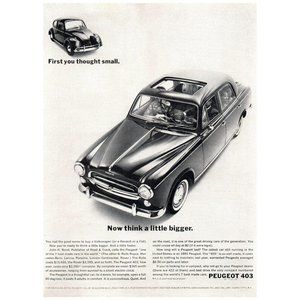 1963 Peugeot 403 Sedan Sunroof Thought Small Now Think Better Vintage Print Ad